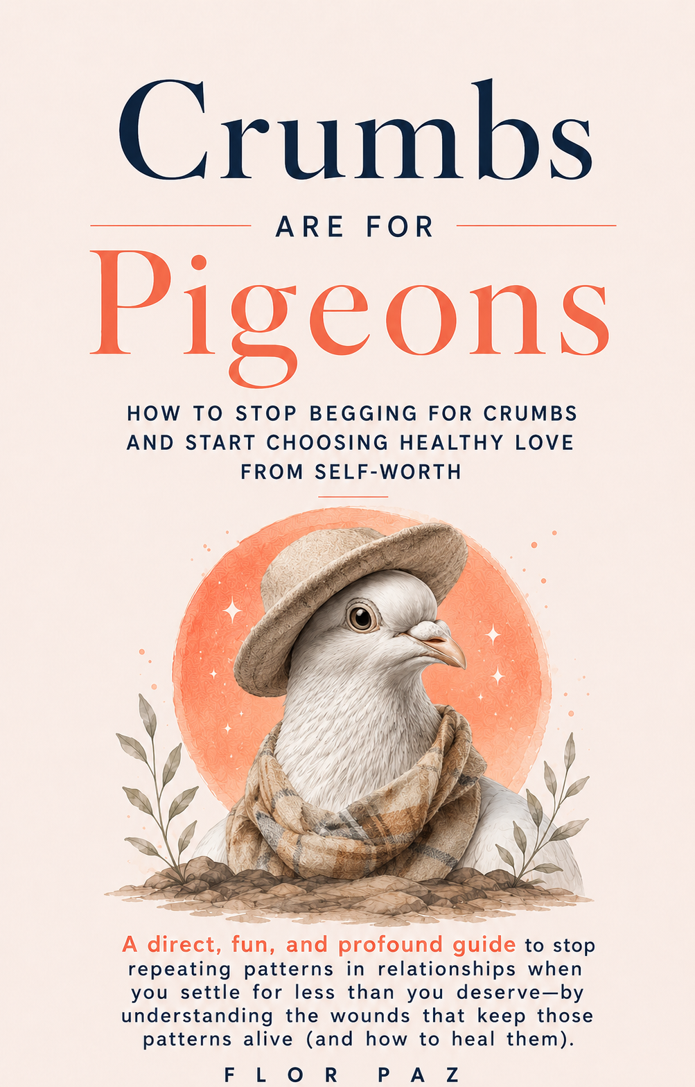 Crumbs Are For Pigeons